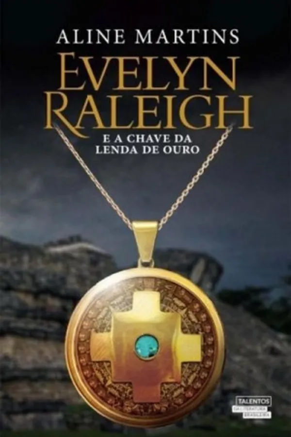 Capa de Evelyn Raleigh e A Chave da Lenda de Ouro