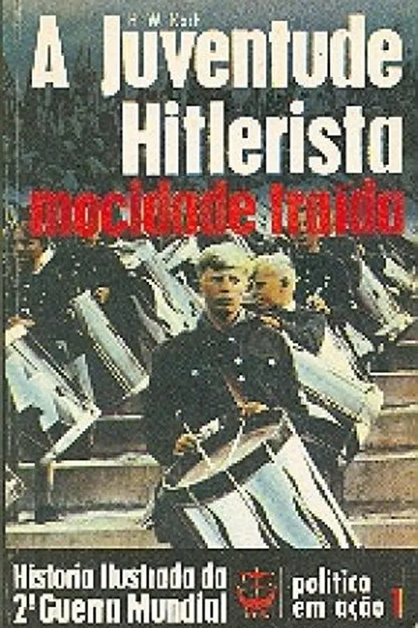 Capa de A Juventude Hitlerista - Mocidade Traída