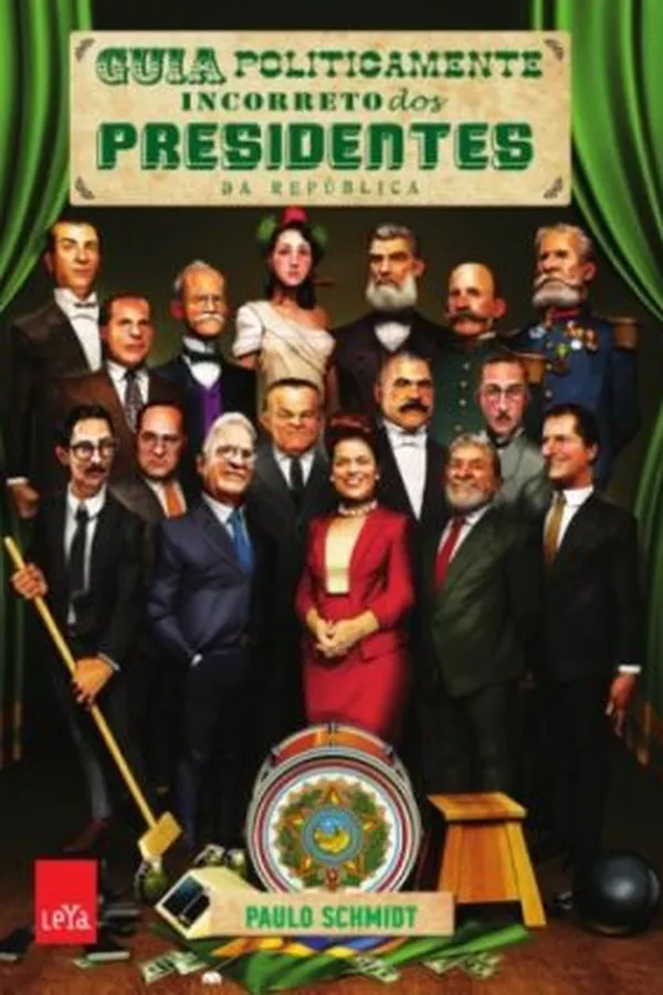 Capa de Guia Politicamente Incorreto Dos Presidentes da República
