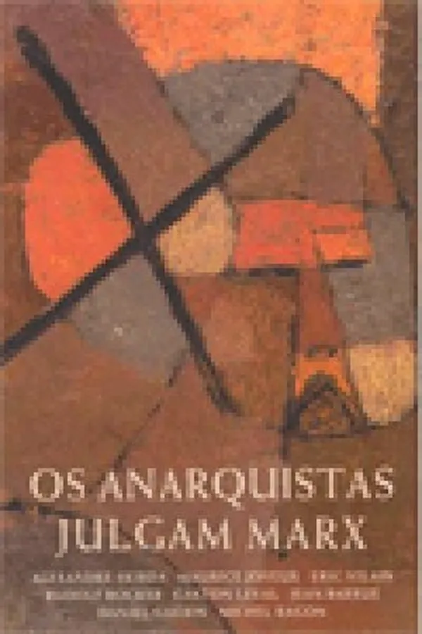 Capa de Os Anarquistas Julgam Marx