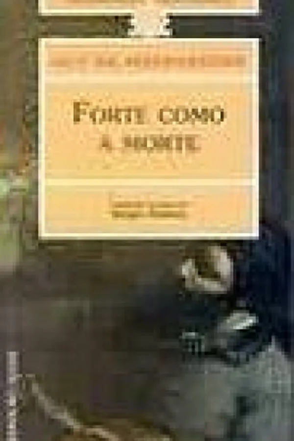 Capa de Forte como a morte