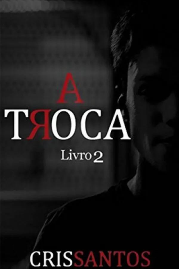 Capa de A Troca: Livro 2