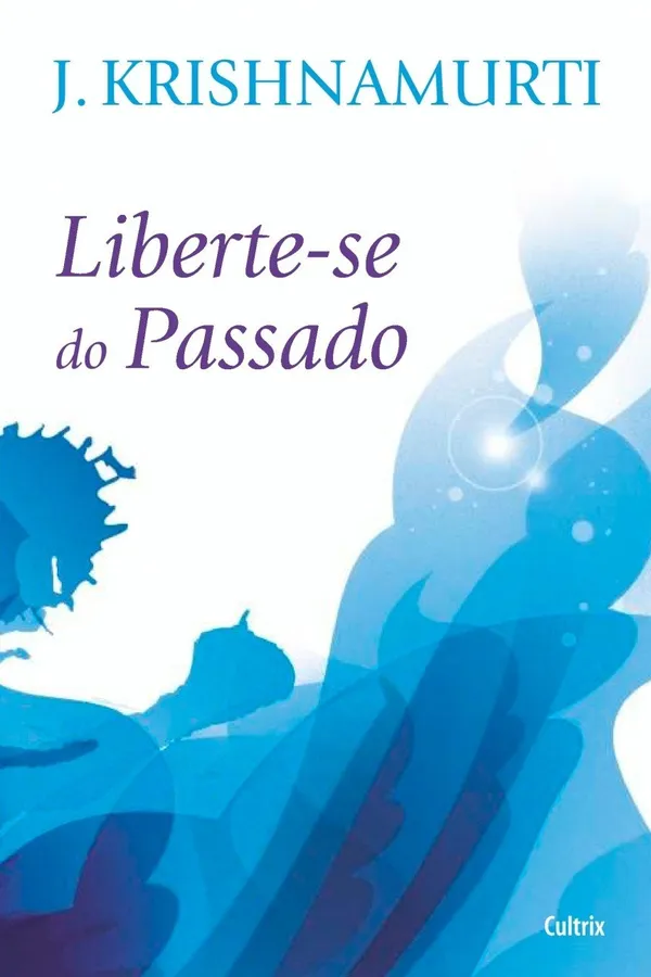 Capa de Liberte-se do Passado