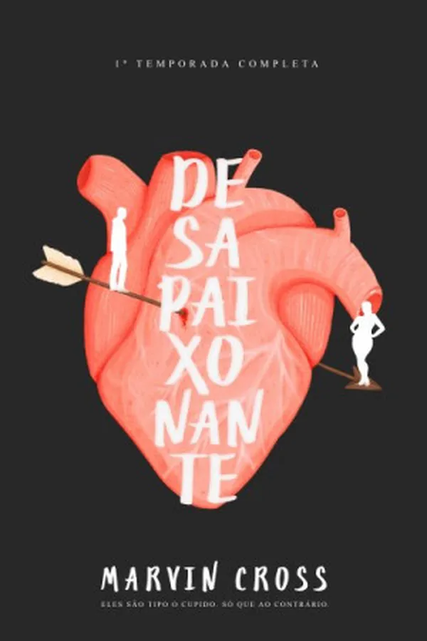 Capa de Desapaixonante- 1a temporada completa