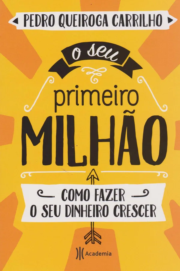 Cover of O Seu Primeiro Milhão