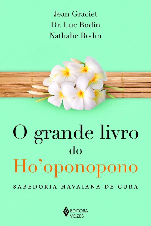 Capa de O Grande Livro do Ho'Oponopono. Sabedoria Havaiana de Cura