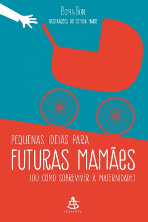 Capa de Pequenas ideias para futuras mamães