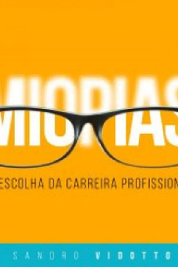 Capa de Miopias na escolha da carreira profissional
