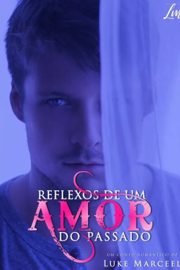 Capa de Reflexos de Um Amor do Passado