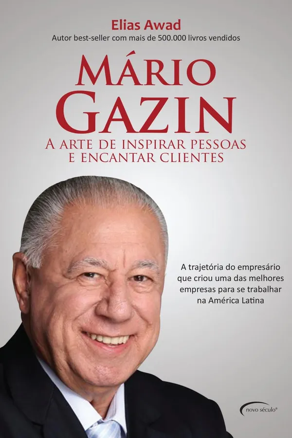 Capa de Mário Gazin. A Arte de Inspirar Pessoas e Encantar Clientes