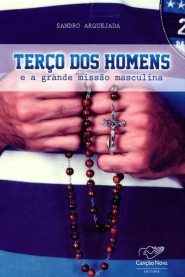 Capa de Terço dos homens e a grande missão masculina