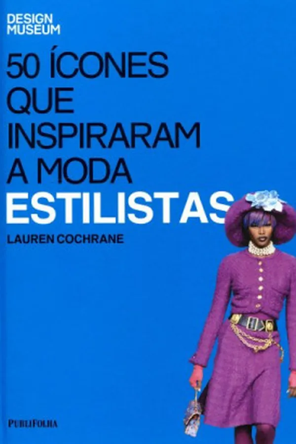Capa de 50 Ícones Que Inspiraram A Moda: Estilistas