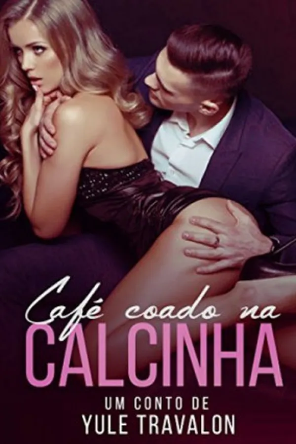 Capa de Café Coado na Calcinha