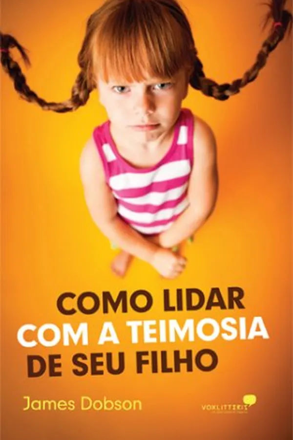 Capa de Como lidar com a teimosia do seu filho