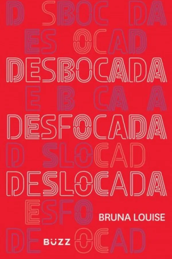 Capa de Desbocada, Desfocada, Deslocada