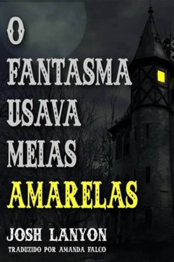 Capa de O Fantasma Usava Meias Amarelas