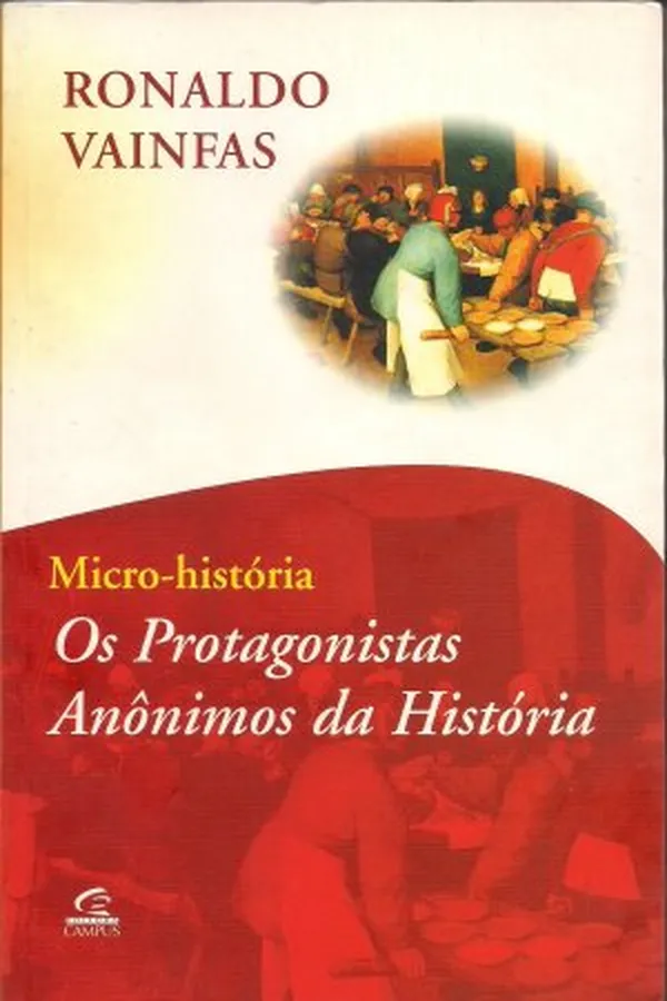 Capa de Os Protagonistas anônimos da História