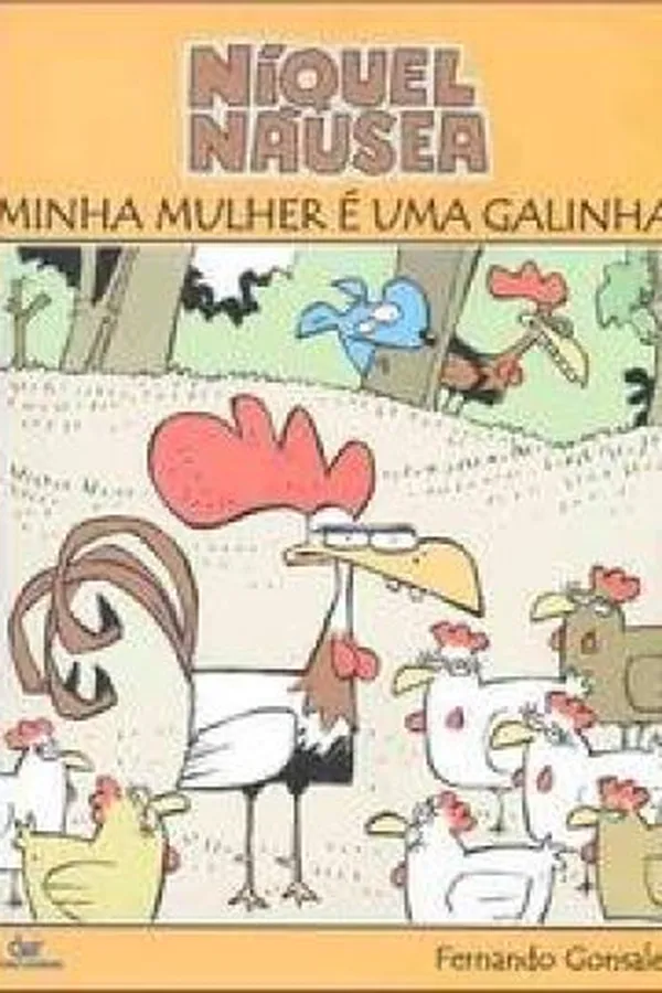 Capa de Níquel Náusea, Vol. 7: Minha Mulher é uma Galinha