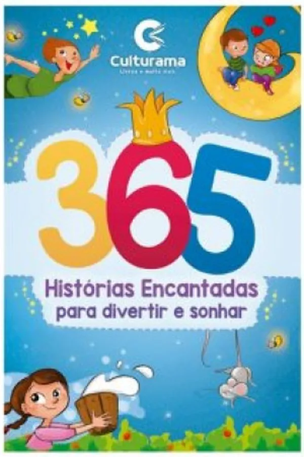 Cover of 365 Histórias Encantadas Para Divertir e Sonhar