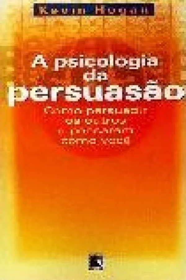 Capa de A psicologia da persuasão
