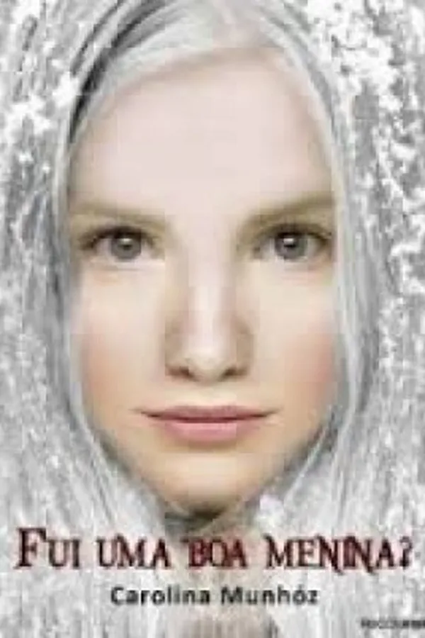 Capa de Fui uma boa menina?