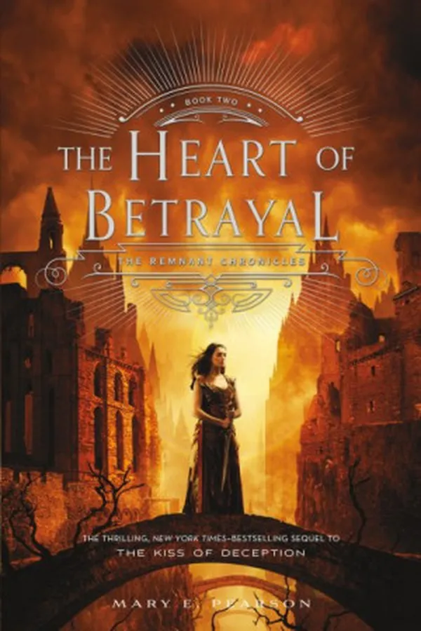 Capa de The Heart of Betrayal: The Remnant Chronicles: Book Two