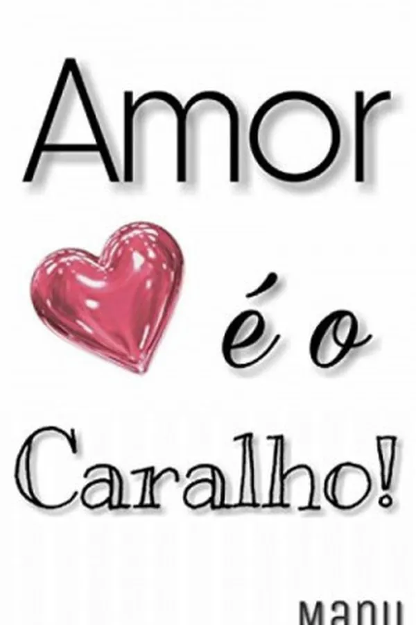 Capa de Amor é o Caralho!