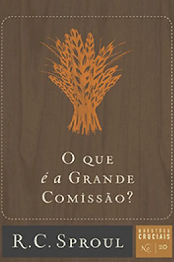 Cover of O que é a Grande Comissão?