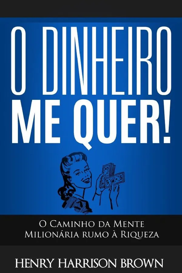 Capa de O Dinheiro Me Quer!