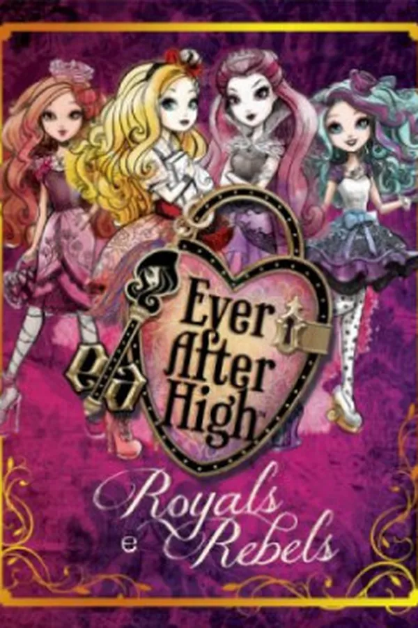Capa de Ever After High  Royals e Rebels