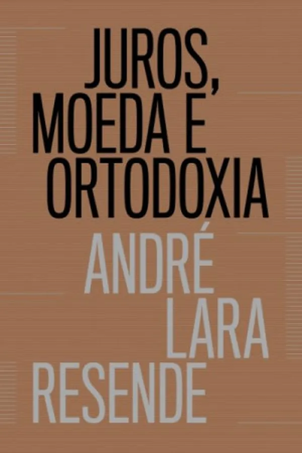 Capa de Juros, Moeda e Ortodoxia