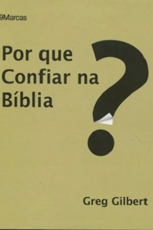 Capa de Por Que Confiar na Bíblia?