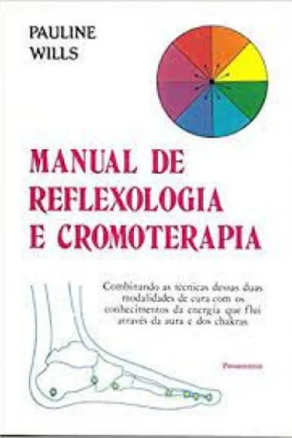 Capa de Manual de Reflexologia E Cromoterapia