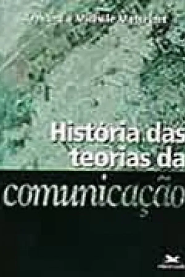 Capa de História das Teorias de Comunicação