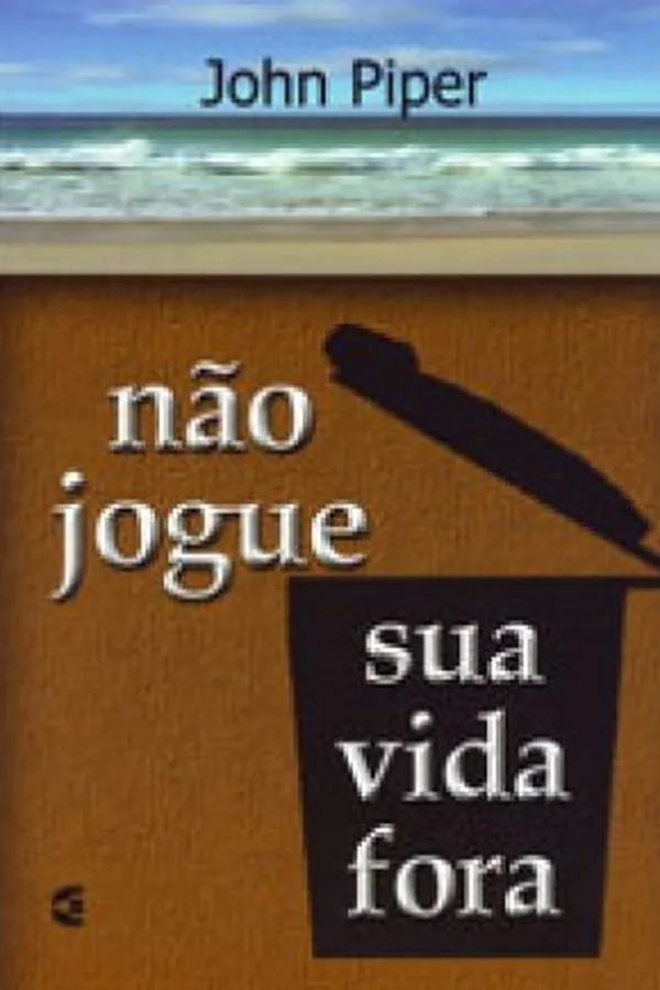 Capa de Não Jogue Sua Vida Fora