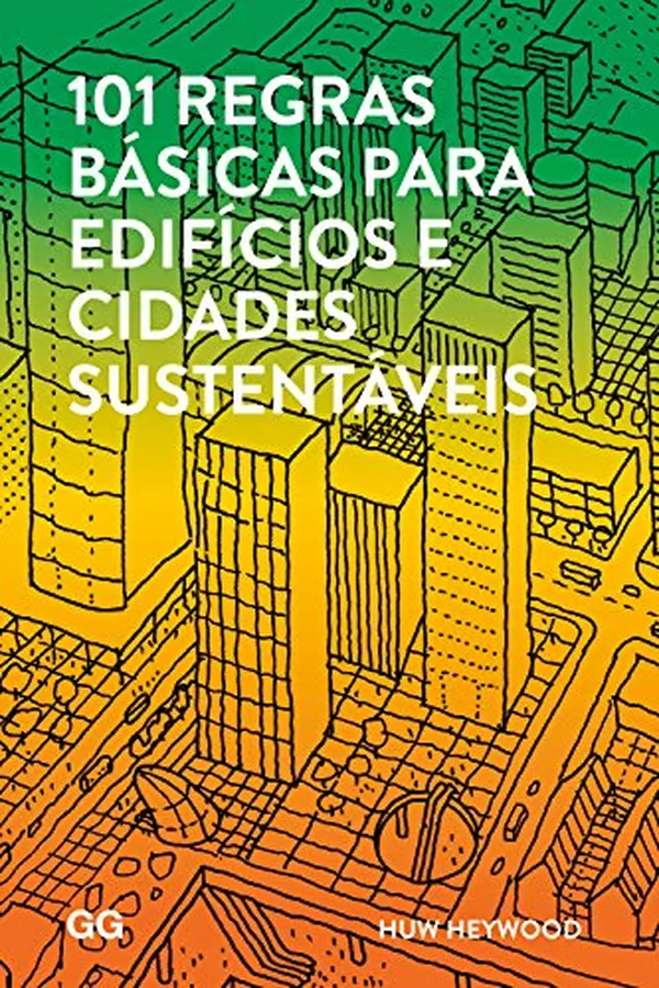 Capa de 101 Regras Básicas Para Edifícios e Cidades Sustentáveis