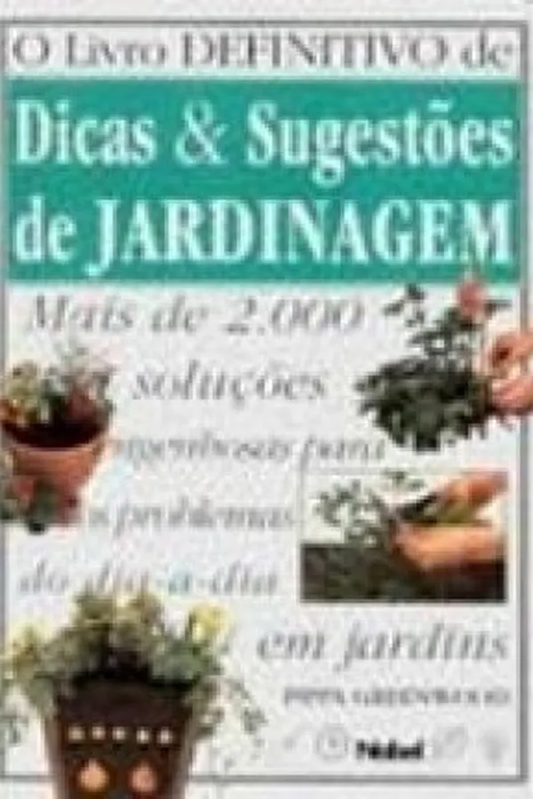Capa de O livro definitivo de Dicas e Sugestões de Jardinagem