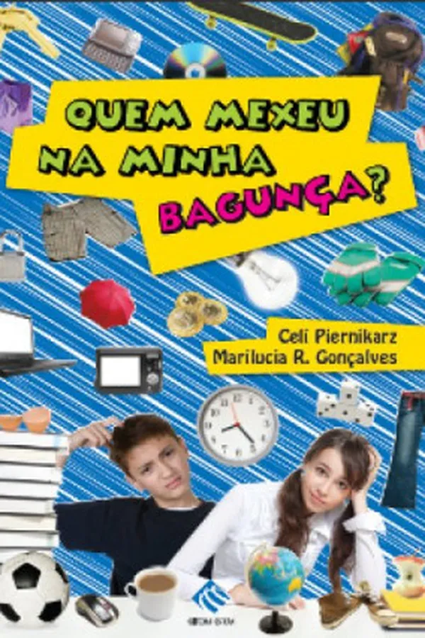 Capa de Quem Mexeu na Minha Bagunça?