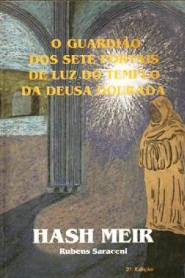 Capa de O guardião dos sete portais de luz do templo da deusa dourada
