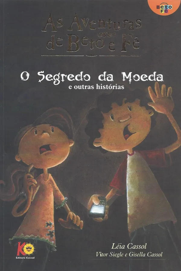 Cover of As Aventuras de Beto e Fê. O Segredo da Moeda e Outras Histórias