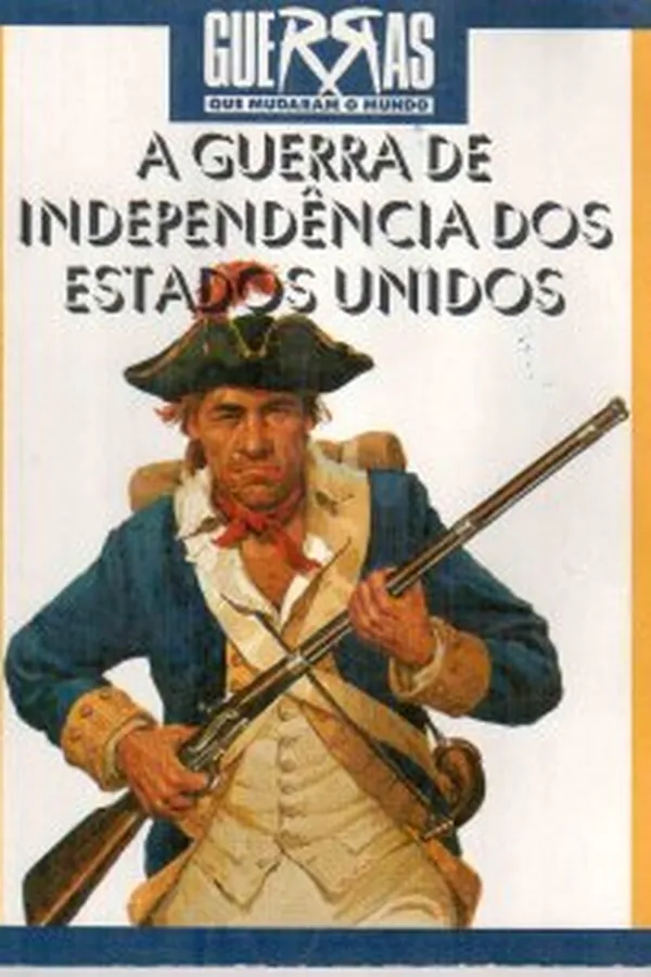 Capa de A Guerra de Independência dos Estados Unidos