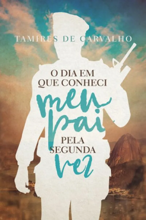 Capa de O dia em que conheci meu pai pela segunda vez