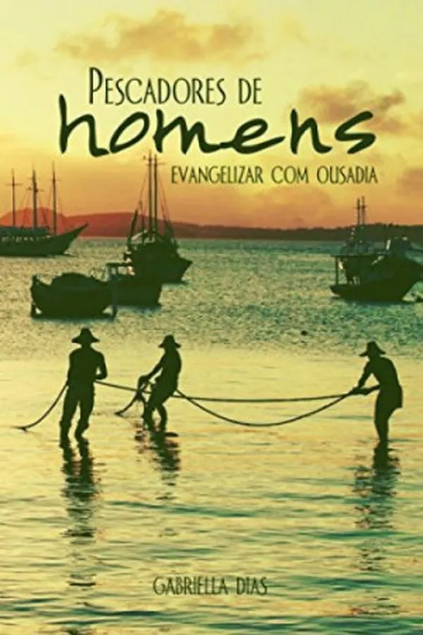 Capa de Pescadores de homens: evangelizar com ousadia