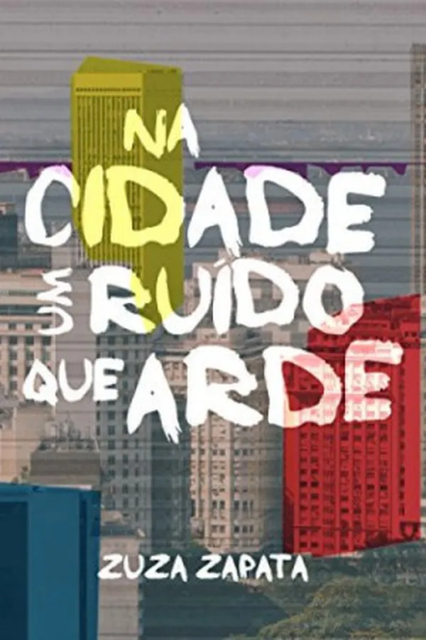Capa de Na cidade um ruído que arde