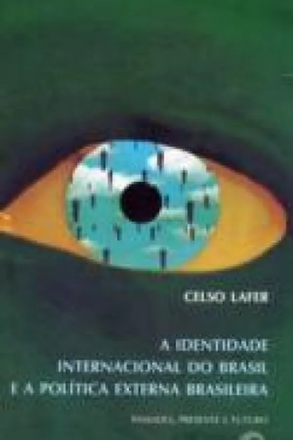 Capa de A Identidade Internacional do Brasil e a Política Externa Brasileira