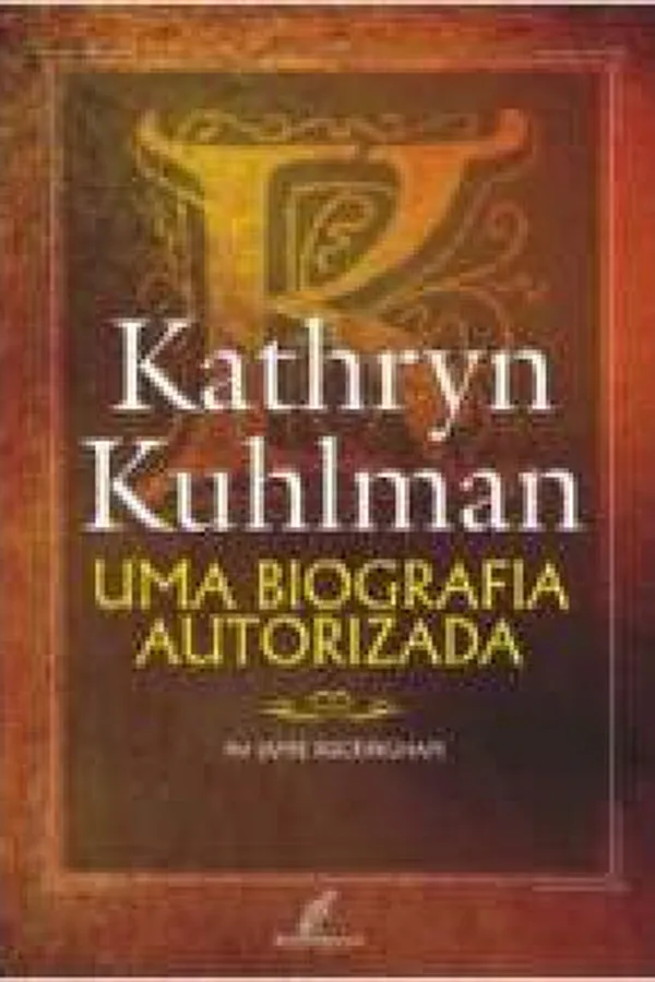 Capa de Kathryn Kuhlman - Uma Biografia Autorizada
