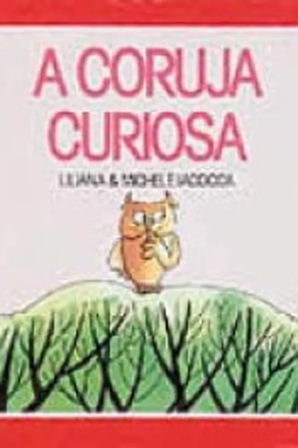 Capa de A Coruja Curiosa