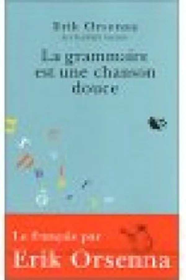 Capa de La Grammaire Est Une Chanson Douce