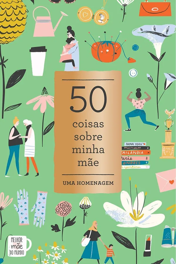 Capa de 50 Coisas Sobre Minha Mãe