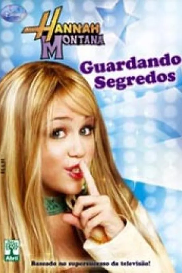 Cover of Hannah Montana - Guardando Segredos